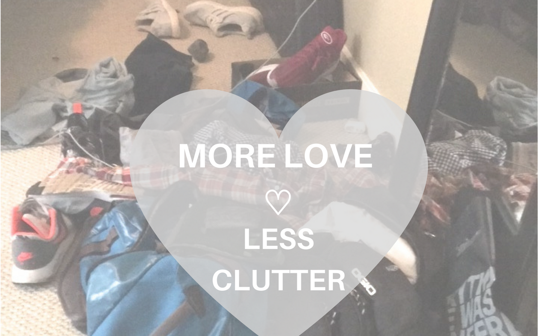 More love, less clutter